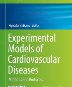 Experimental Models of Cardiovascular Diseases Methods and Protocols