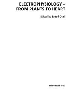 Electrophysiology From Plants to Heart