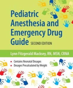 Pediatric Anesthesia And Emergency Drug Guide 2nd Ed
