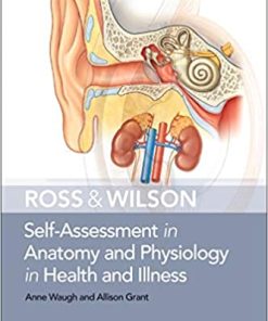 Ross & Wilson Self Assessment in Anatomy and Physiology in Health and Illness