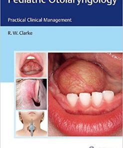 Pediatric Otolaryngology Practical Clinical Management