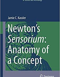 Newtons Sensorium Anatomy of a Concept