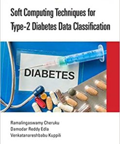 Soft Computing Techniques for Type 2 Diabetes Data Classification