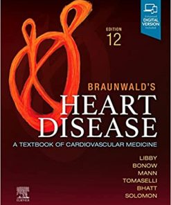 Braunwald’s Heart Disease A Textbook of Cardiovascular Medicine 12th Edition