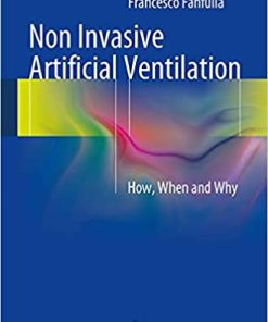 Non Invasive Artificial Ventilation How When and Why