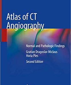 Atlas of CT Angiography Normal and Pathologic Findings 2nd Ed