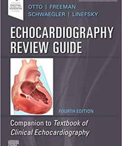 Echocardiography Review Guide Companion to the Textbook of Clinical Echocardiography 4th Edition