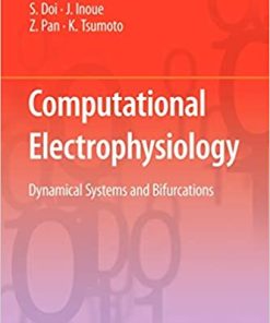 Computational Electrophysiology Dynamical Systems And Bifurcations