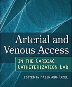 Arterial And Venous Access in The Cardiac Catheterization Lab
