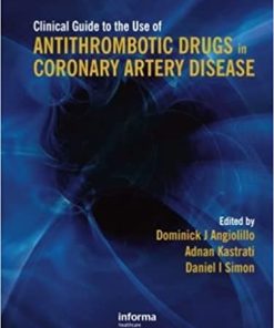 Clinical Guide to the Use of Antithrombotic Drugs in Coronary Artery Disease
