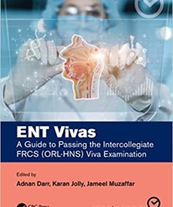 ENT Vivas A Guide to Passing the Intercollegiate FRCS