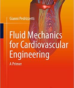 Fluid Mechanics for Cardiovascular Engineering A Primer