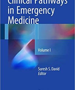 Clinical Pathways in Emergency Medicine Volume I