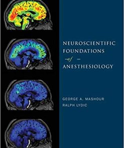 Neuroscientific Foundations of Anesthesiology