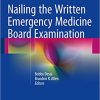 Nailing the Written Emergency Medicine Board Examination