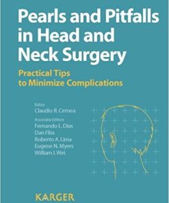 Pearls and Pitfalls in Head and Neck Surgery Practical Tips to Minimize Complications