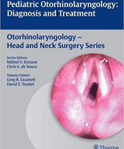 Pediatric Otorhinolaryngology Diagnosis and Treatment