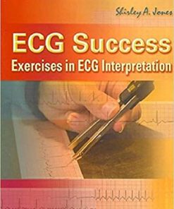 ECG Success Exercises in ECG Interpretation