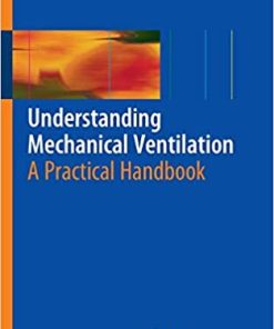 Understanding Mechanical Ventilation A Practical Handbook
