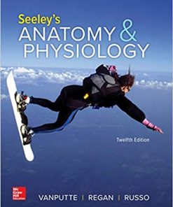 Seeley’s Anatomy & Physiology 12th Edition