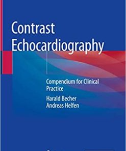 Contrast Echocardiography Compendium for Clinical Practice