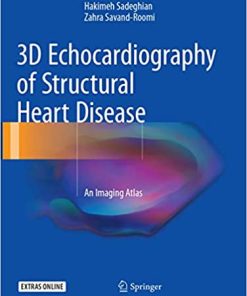 3D Echocardiography of Structural Heart Disease An Imaging Atlas