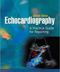 Echocardiography A Practical Guide for Reporting 2nd Edition