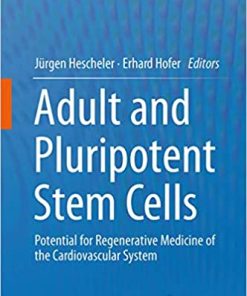 Adult and Pluripotent Stem Cells Potential for Regenerative Medicine of the Cardiovascular System