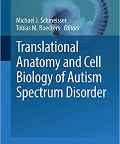 Translational Anatomy and Cell Biology of Autism Spectrum Disorder