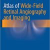 Atlas of Wide Field Retinal Angiography and Imaging