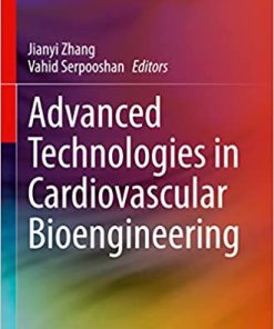 Advanced Technologies in Cardiovascular Bioengineering