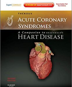 Acute Coronary Syndromes A Companion to Braunwalds Heart Disease