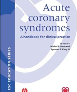 Acute Coronary Syndromes A Handbook for Clinical Practice