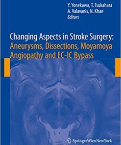 Changing Aspects in Stroke Surgery Aneurysms Dissection Moyamoya angiopathy and EC IC Bypass