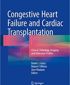 Congestive Heart Failure and Cardiac Transplantation Clinical Pathology Imaging and Molecular Profiles
