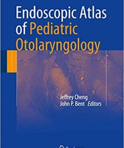 Endoscopic Atlas of Pediatric Otolaryngology