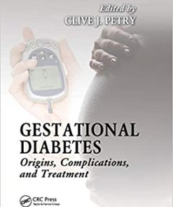 Gestational Diabetes Origins Complications and Treatment