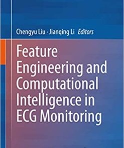 Feature Engineering and Computational Intelligence in ECG Monitoring