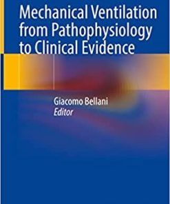 Mechanical Ventilation from Pathophysiology to Clinical Evidence