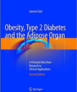 Obesity Type 2 Diabetes and the Adipose Organ