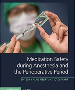 Medication Safety during Anesthesia and the Perioperative Period