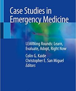 Case Studies in Emergency Medicine Learning Rounds Learn Evaluate Adopt Right Now