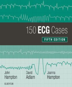 150 ECG Cases 5th Ed By John R Hampton