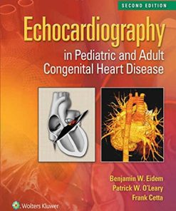 Echocardiography in Pediatric and Adult Congenital Heart Disease 2nd Edition