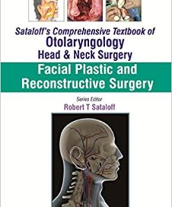 Sataloff’s Comprehensive Textbook of Otolaryngology Head & Neck Surgery Facial Plastic and Reconstructive Surgery