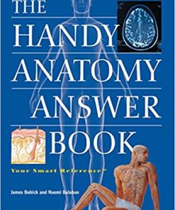 The Handy Anatomy Answer Book
