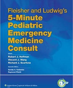 Fleisher & Ludwigs 5 Minute Pediatric Emergency Medicine Consult