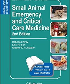 Small Animal Emergency and Critical Care Medicine 2nd Edition Self Assessment Color Review