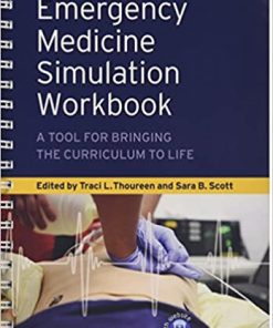 Emergency Medicine Simulation Workbook A Tool for Bringing the Curriculum to Life