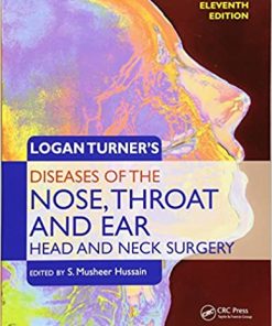 Logan Turners Diseases of the Nose Throat and Ear Head and Neck Surgery 11th Ed